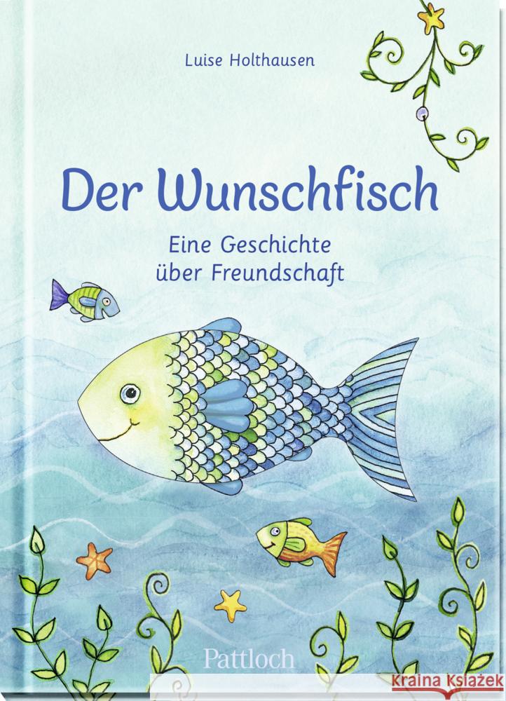 Der Wunschfisch Holthausen, Luise 9783629004741 Pattloch - książka