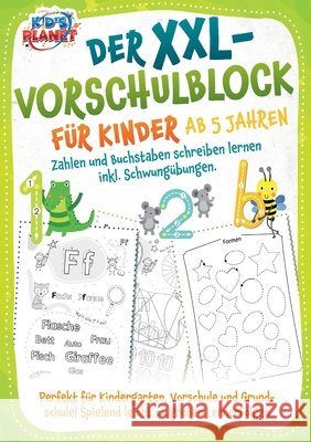 Der XXL-Vorschulblock f?r Kinder ab 5 Jahren: Zahlen und Buchstaben schreiben lernen inkl. Schwung?bungen. Perfekt f?r Kindergarten, Vorschule und Gru Emma Lavie 9783989357549 Orbita Media - książka