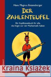 Der Zahlenteufel : Ein Kopfkissenbuch für alle, die Angst vor der Mathematik haben Enzensberger, Hans Magnus 9783423625937 DTV - książka