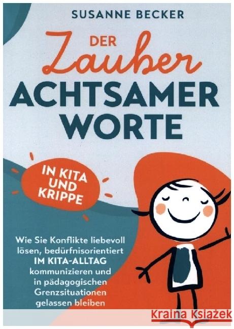 Der Zauber achtsamer Worte in Kita und Krippe Becker, Susanne 9789403684833 Bookmundo - książka