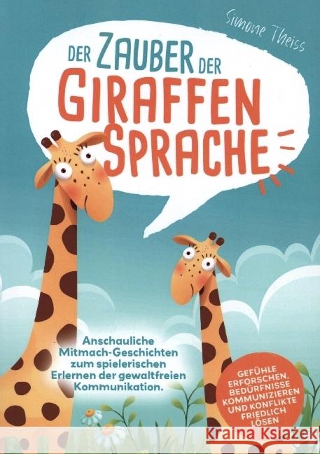 Der Zauber der Giraffensprache Theiß, Simone 9789403684826 Bookmundo - książka