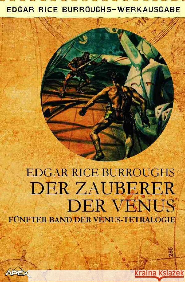 DER ZAUBERER DER VENUS : Fünfter Band der VENUS-Tetralogie Burroughs, Edgar Rice 9783748584193 epubli - książka