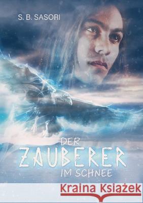 Der Zauberer im Schnee S. B. Sasori 9783756828012 Books on Demand - książka
