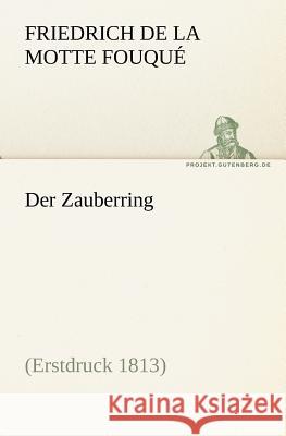 Der Zauberring Fouqué, Friedrich de la Motte 9783842407312 Tredition - książka