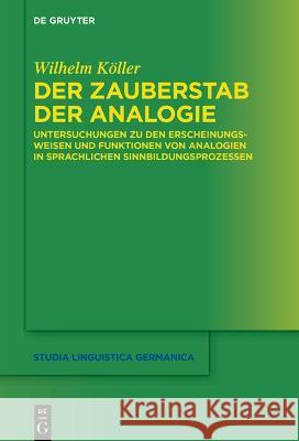 Der Zauberstab der Analogie Köller, Wilhelm 9783110784435 De Gruyter - książka