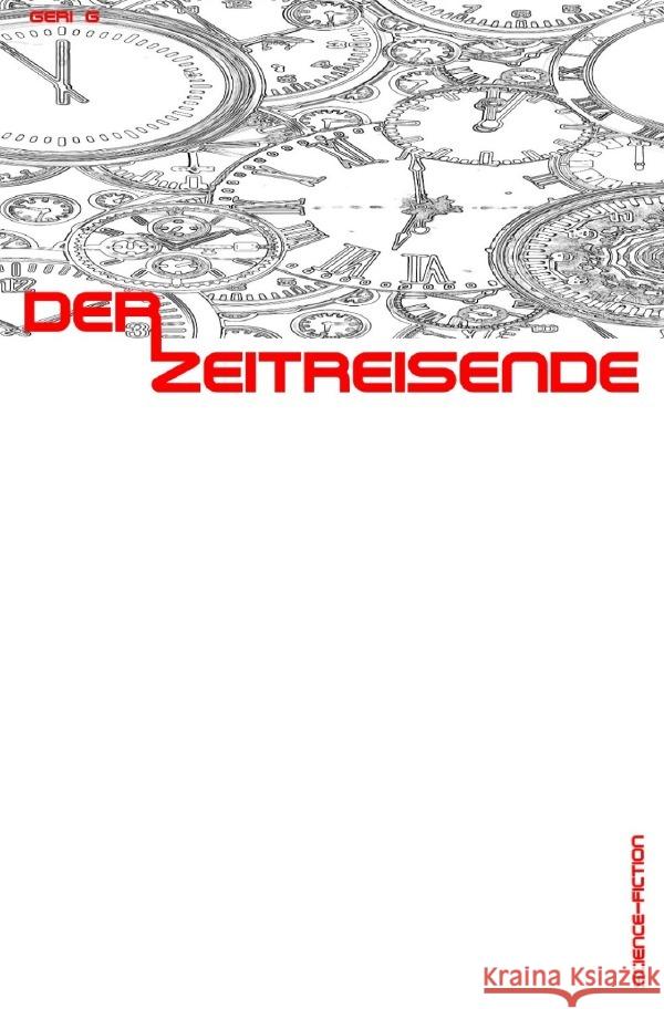 Der Zeitreisende G, Geri 9783754964446 epubli - książka