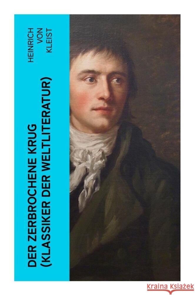 Der zerbrochene Krug (Klassiker der Weltliteratur) Kleist, Heinrich von 9788027358984 e-artnow - książka