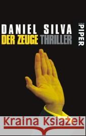 Der Zeuge : Thriller Silva, Daniel Bergner, Wulf   9783492251075 Piper - książka