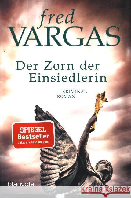 Der Zorn der Einsiedlerin : Kriminalroman Vargas, Fred 9783734107504 Blanvalet - książka