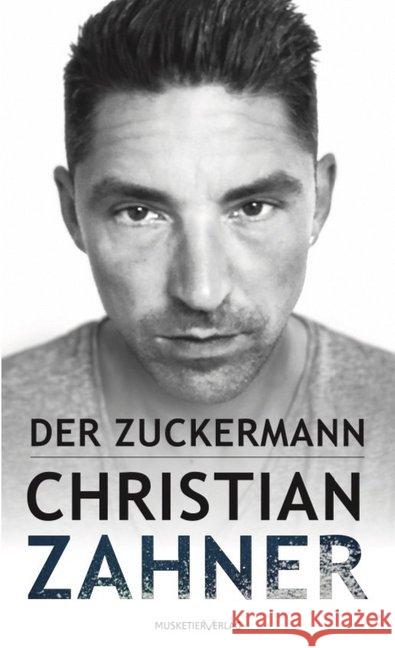 Der Zuckermann Zahner, Christian 9783946635376 Musketier Verlag - książka