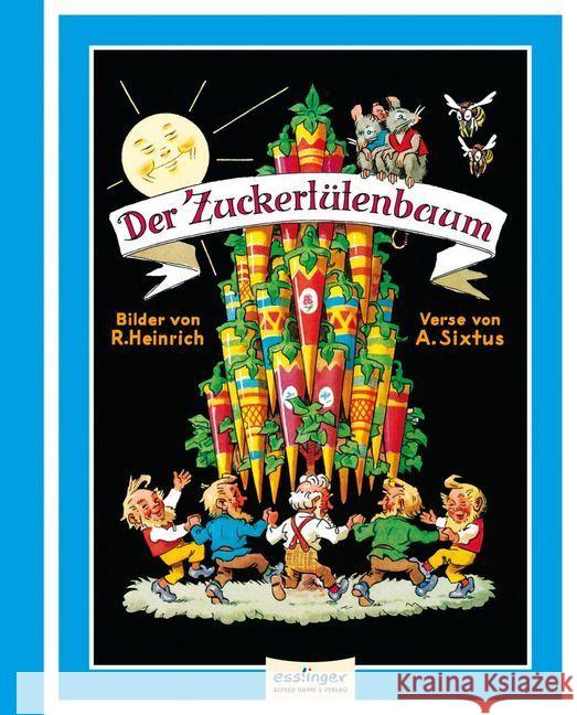 Der Zuckertütenbaum : Ein Bilderbuch Heinrich, Richard Sixtus, Albert  9783480400409 Hahn's Verlag - książka