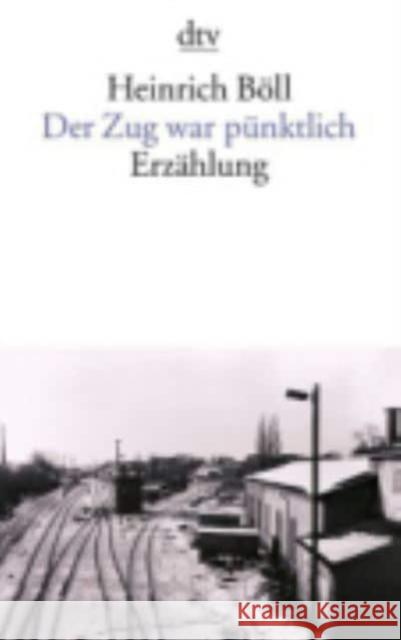 Der Zug War Punktlich Boll, Heinrich 9783423008181 Distribooks - książka