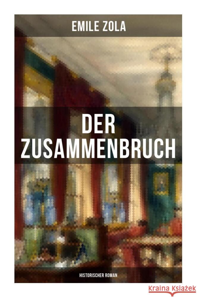 Der Zusammenbruch: Historischer Roman Zola, Emile 9788027256341 Musaicum Books - książka