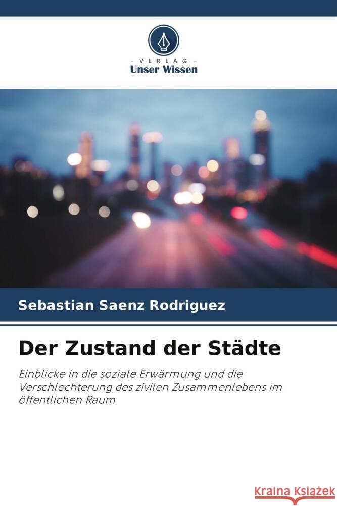 Der Zustand der St?dte Sebasti?n S?en 9786206989783 Verlag Unser Wissen - książka