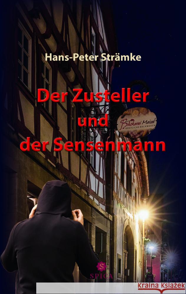 Der Zusteller und der Sensenmann Strämke, Hans-Peter 9783985031443 Spica Verlags- & Vertriebs GmbH - książka