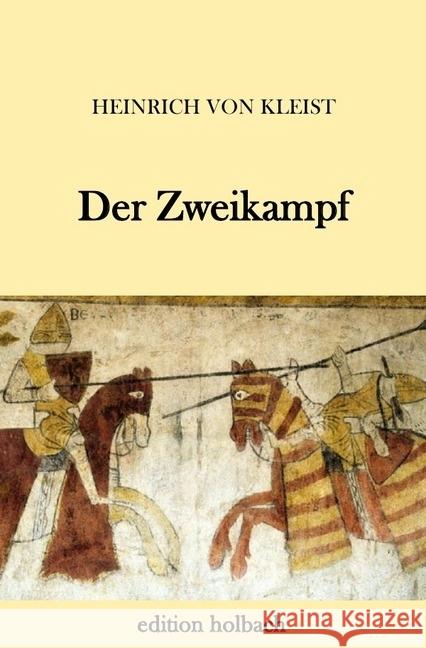 Der Zweikampf Kleist, Heinrich von 9783745082463 epubli - książka