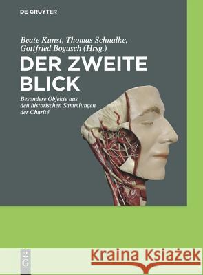 Der zweite Blick Beate Kunst, Thomas Schnalke, Gottfried Bogusch 9783110226980 de Gruyter - książka