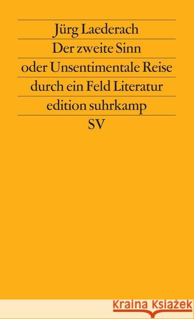 Der zweite Sinn oder Unsentimentale Reise durch ein Feld Literatur Laederach, Jürg 9783518114551 Suhrkamp - książka