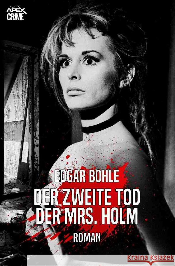 DER ZWEITE TOD DER MRS. HOLM Bohle, Edgar 9783754100073 epubli - książka