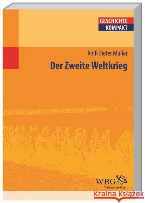 Der Zweite Weltkrieg Müller, Rolf-Dieter 9783534266463 Wissenschaftliche Buchgesellschaft - książka