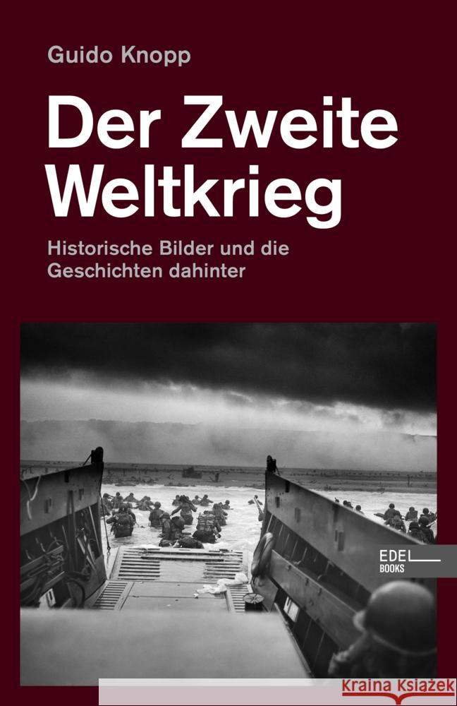 Der Zweite Weltkrieg Knopp, Guido 9783841908223 Edel Books - ein Verlag der Edel Verlagsgrupp - książka