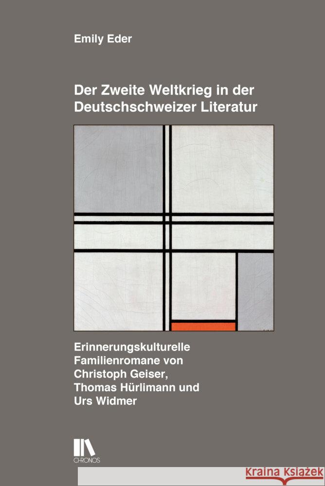 Der Zweite Weltkrieg in der Deutschschweizer Literatur Eder, Emily 9783034017565 Chronos - książka