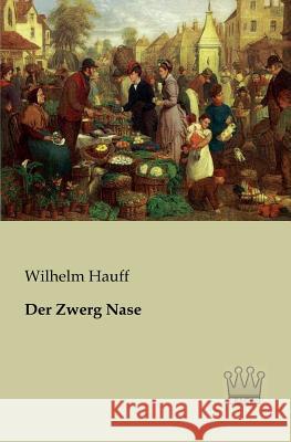 Der Zwerg Nase Wilhelm Hauff 9783944349787 Saga Verlag - książka