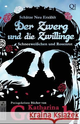 Der Zwerg und die Zwillinge: Schneeweißchen und Rosenrot Gerlach, Katharina 9783956810282 Independent Bookworm - książka