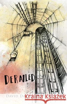 Derailed David Davies Emily Grace Brooker 9781802274820 Peter Ward - książka