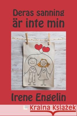 Deras sanning är inte min Engelin, Irene 9789187633645 Upper Room Forlag - książka