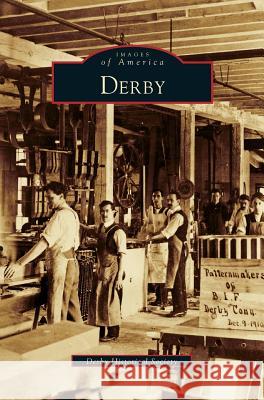 Derby Derby Historical Society 9781531601652 Arcadia Publishing Library Editions - książka