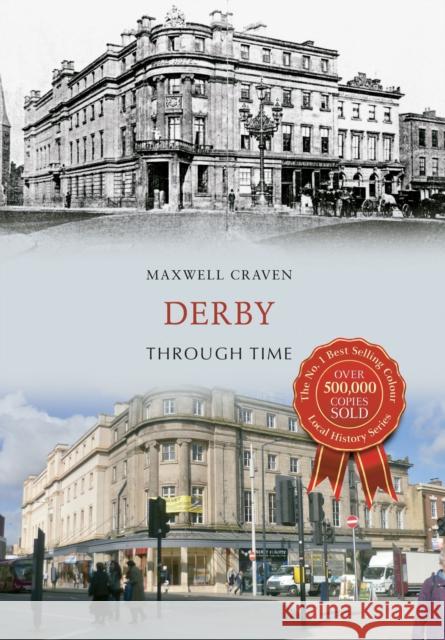 Derby Through Time Maxwell Craven 9781445640525 Amberley Publishing - książka