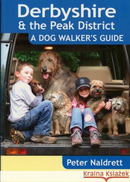 Derbyshire & the Peak District - A Dog Walker's Guide Peter Naldrett 9781846742897 Countryside Books - książka