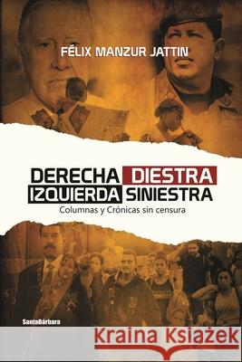 Derecha Diestra Izquierda Siniestra Felix Manzu 9789585483507 Santabarbara Editores - książka