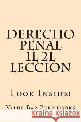 Derecho Penal 1L 2L Leccion: Look Inside! Prep Books, Value Bar 9781502455260 Createspace - książka