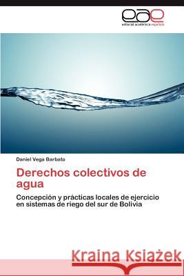 Derechos colectivos de agua Daniel Veg 9783847359265 Editorial Acad Mica Espa Ola - książka