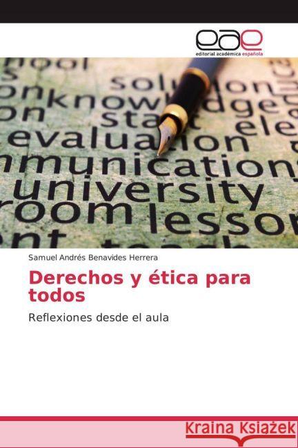 Derechos y ética para todos : Reflexiones desde el aula Benavides Herrera, Samuel Andrés 9783841766274 Editorial Académica Española - książka