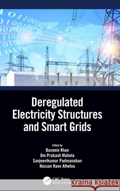 Deregulated Electricity Structures and Smart Grids Khan, Baseem 9780367754334 CRC Press - książka