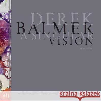 Derek Balmer: A Singular Vision Andrew Lambirth, ACH Smith 9781911408611 Sansom & Co - książka