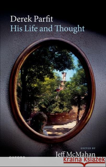 Derek Parfit: His Life and Thought  9780192894243 OUP OXFORD - książka