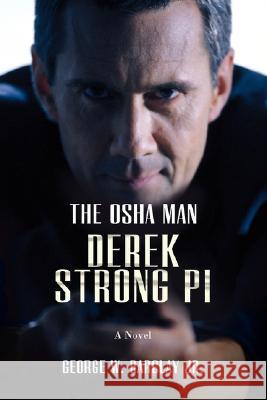 Derek Strong Pi: The OSHA Man Barclay, George W., Jr. 9780595503940 iUniverse - książka