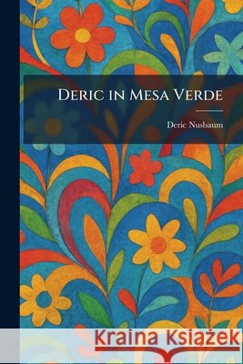 Deric in Mesa Verde Nusbaum, Deric 9781025597683 Tradd Street Press - książka