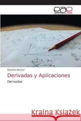 Derivadas y Aplicaciones Giovanni Alcocer 9786203873283 Editorial Academica Espanola - książka