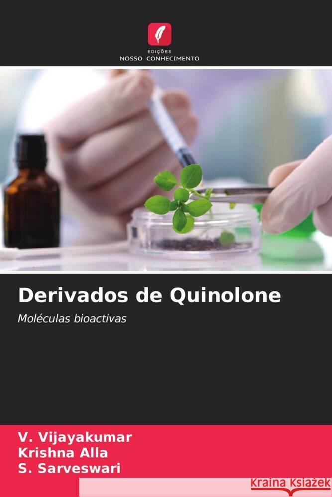 Derivados de Quinolone Vijayakumar, V., Alla, Krishna, Sarveswari, S. 9786205569764 Edições Nosso Conhecimento - książka