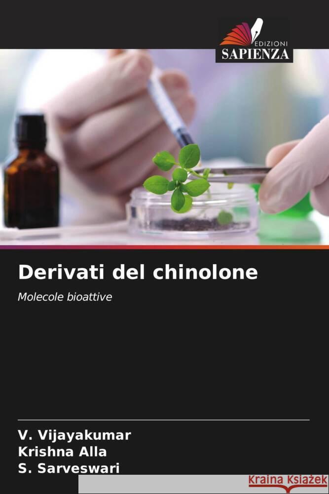 Derivati del chinolone Vijayakumar, V., Alla, Krishna, Sarveswari, S. 9786205569757 Edizioni Sapienza - książka