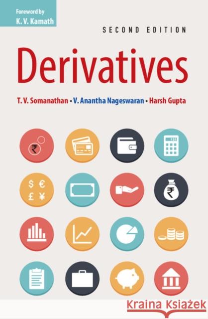 Derivatives T. V. Somanathan V. Anantha Nageswaran Harsh Gupta 9781108402712 Cambridge University Press - książka
