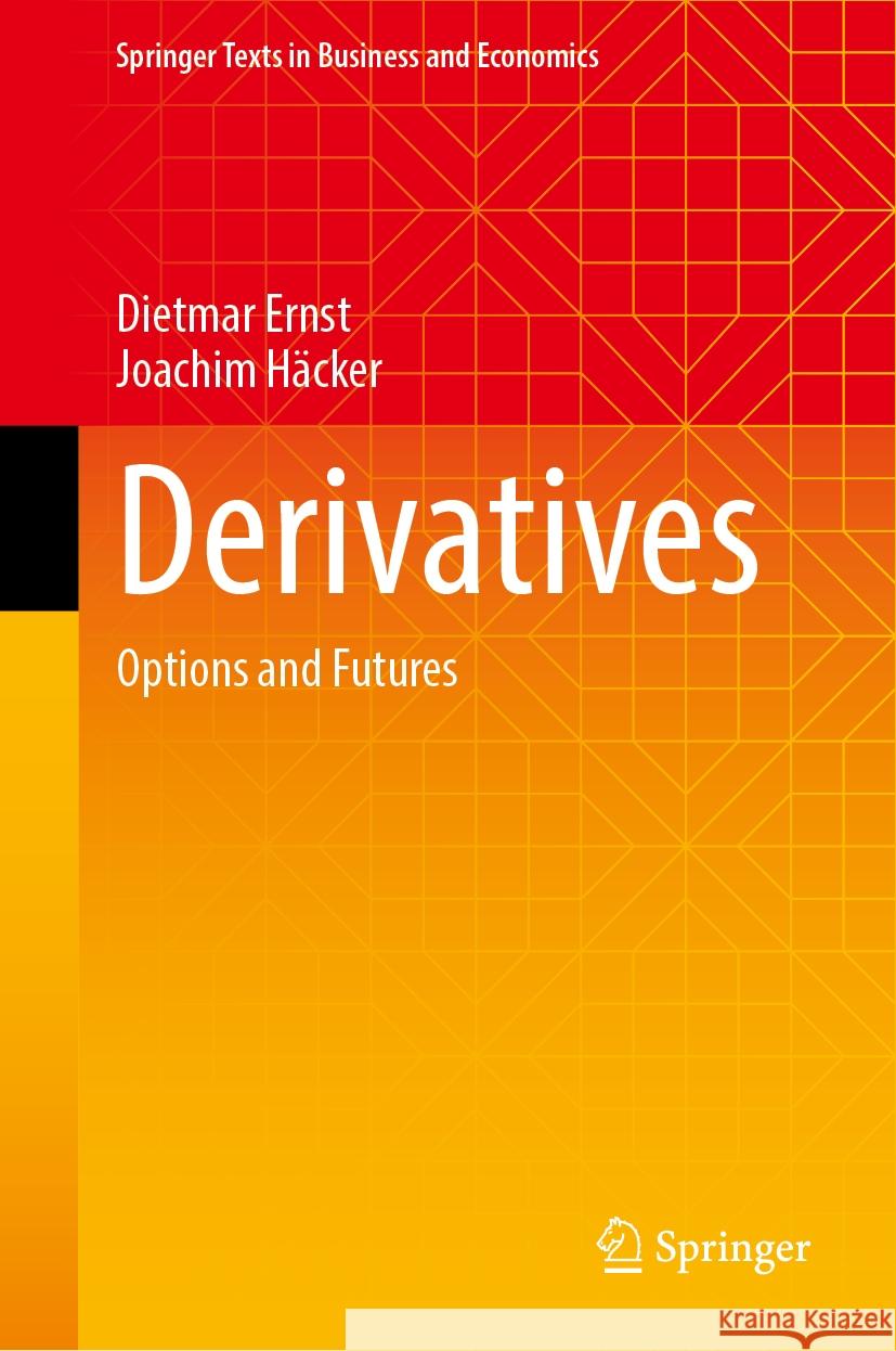 Derivatives: Options and Futures Dietmar Ernst Joachim H?cker 9783031858215 Springer - książka