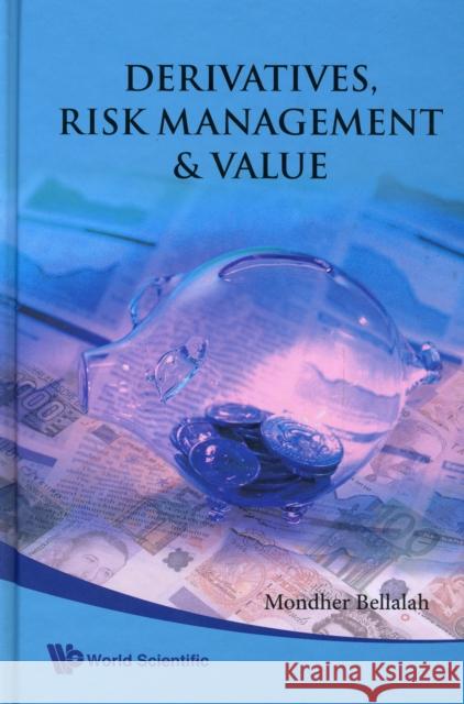 Derivatives, Risk Management and Value Bellalah, Mondher 9789812838629  - książka