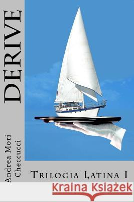 Derive: Trilogia Latina I Andrea Mor 9781539188490 Createspace Independent Publishing Platform - książka