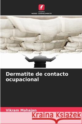 Dermatite de contacto ocupacional Mahajan, Vikram 9786209046544 Edições Nosso Conhecimento - książka